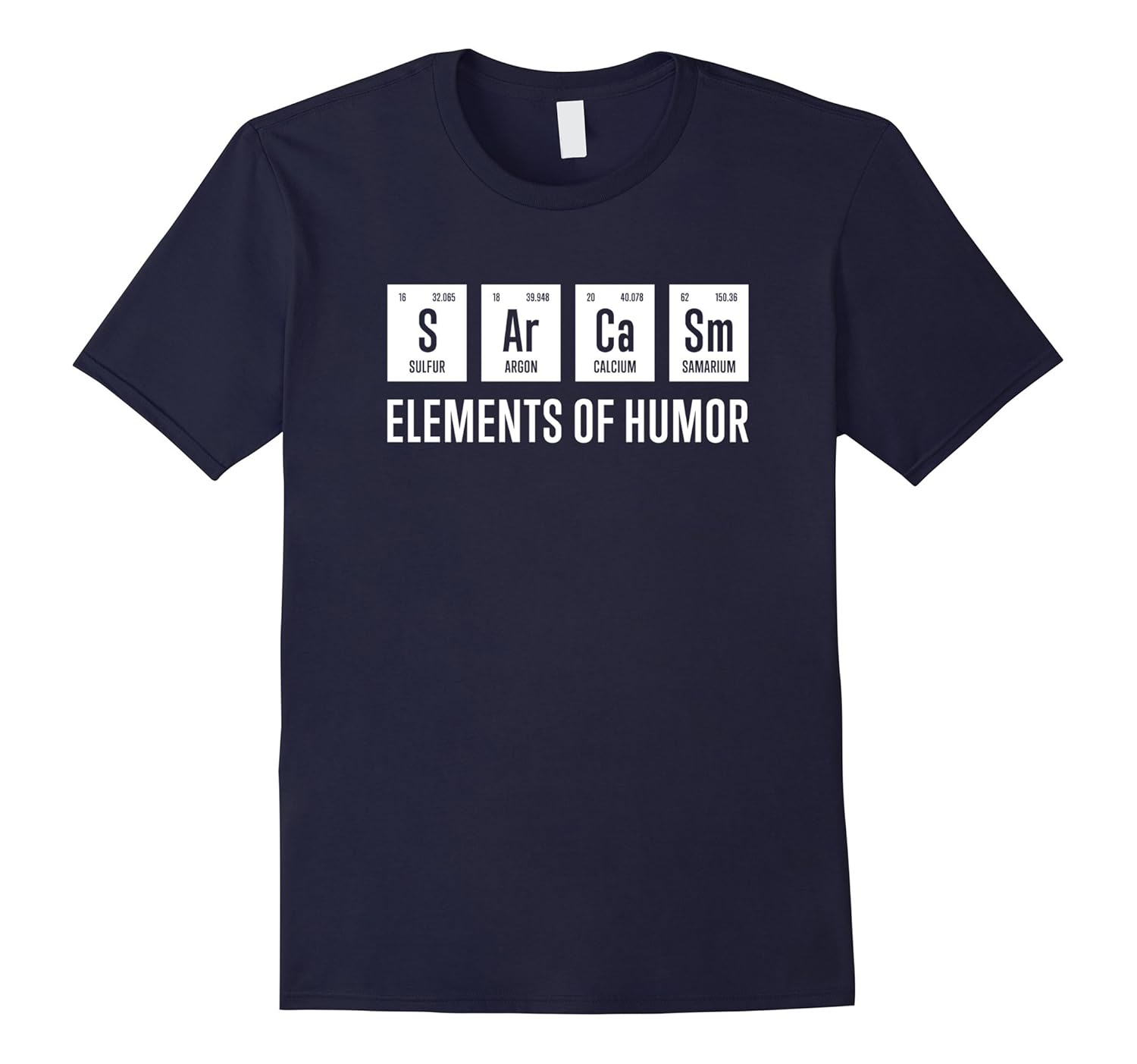 Sarcasm Elements of Humor Periodic Table T-Shirt Funny-ANZ