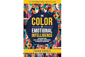 The Color of Emotional Intelligence: Elevating Our Self and Social Awareness to Address Inequities