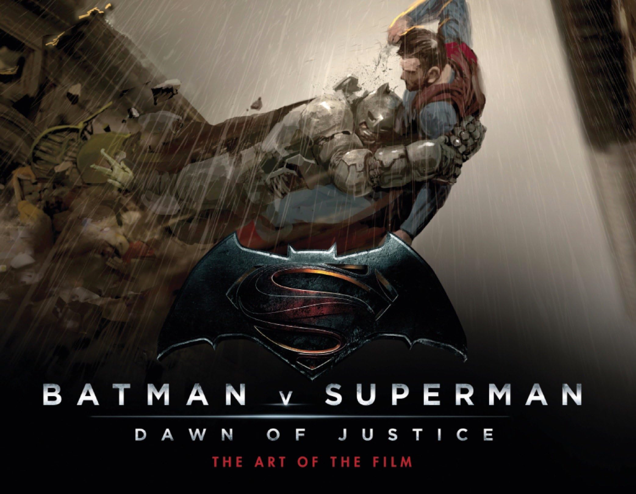 Batman Vs Superman: Dawn Of Justice: The Art of the Film