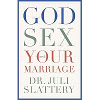 Rethinking Sexuality: God's Design and Why It Matters: Slattery ...
