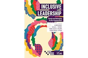 Inclusive Leadership: Equity and Belonging in Our Communities (Building Leadership Bridges)