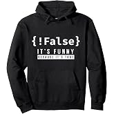 !False - Programmer Coding Code Coder Software Pullover Hoodie