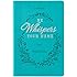 He Whispers Your Name 365 Devotions for Women - Hope and Comfort to Strengthen Your Walk of Faith - Teal Faux Leather Devotio