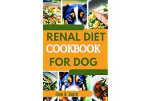 RENAL DIET COOKBOOK FOR DOGS: The complete guide with kidney friendly diet to cure canine kidney disease and dog inflammation