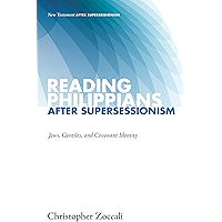 Reading Philippians after Supersessionism: Jews, Gentiles, and Covenant Identity (New Testament after Supersessionism… book cover