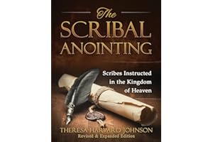 The Scribal Anointing: Scribes Instructed in the Kingdom of Heaven