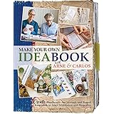Make Your Own Ideabook with Arne & Carlos: Create Handmade Art Journals and Bound Keepsakes to Store Inspiration and Memories