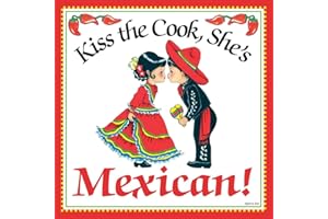 Essence of Europe Gifts Kiss The Cook, She's Mexican Decorative Wall Tile Mexican Gift Idea