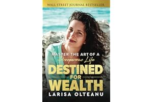 Destined for Wealth: Master the Art of a Prosperous Life