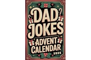 Advent Calendar 2025: 240+ Dad Jokes for Adults, Teens and Kids