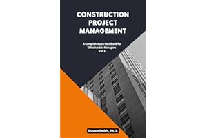 Construction Project Management: A Comprehensive Handbook for Effective Site Managers (Construction Project Management Series
