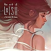 The Art of Loish: A Look Behind the Scenes