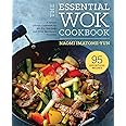 The Essential Wok Cookbook: A Simple Chinese Cookbook for Stir-Fry, Dim Sum, and Other Restaurant Favorites