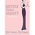 Better than Beauty: A Guide to Charm