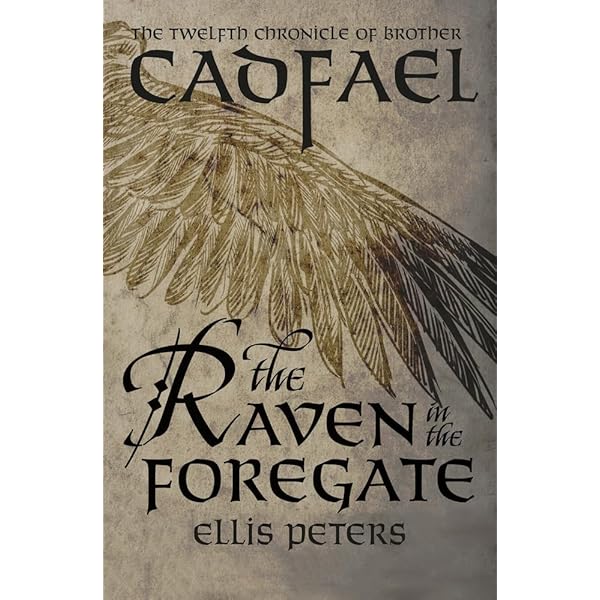 The Raven in the Foregate (Chronicles of Brother Cadfael