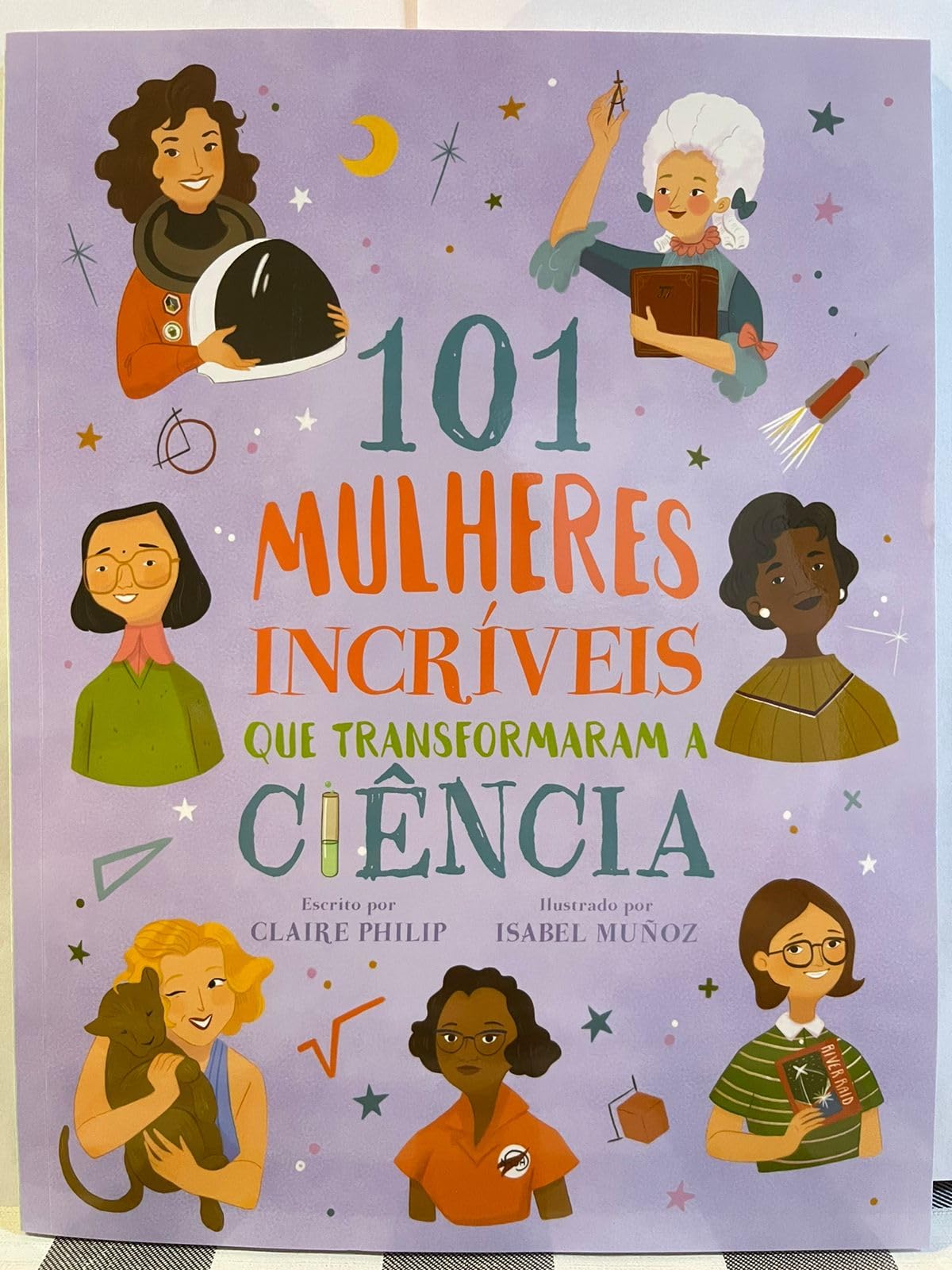 101 Mulheres Incríveis Que Transformaram a Ciência (Portuguese Edition) Image
