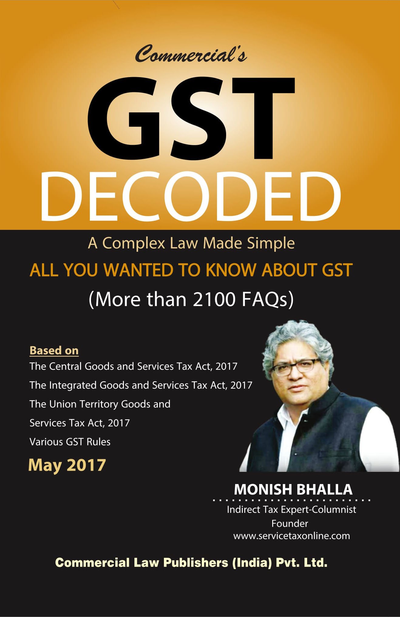 GST Decoded A Complex Law Made Simple All You Wanted To Know About Gst (  More