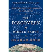 The Discovery of Middle Earth: Mapping the Lost World of the Celts