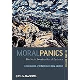 Moral Panics: The Social Construction of Deviance