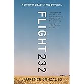 Flight 232: A Story of Disaster and Survival