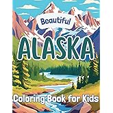 Alaska Coloring Book for Kids: 50 beautiful designs to explore Alaska's landscapes (Beautiful States Coloring Books)