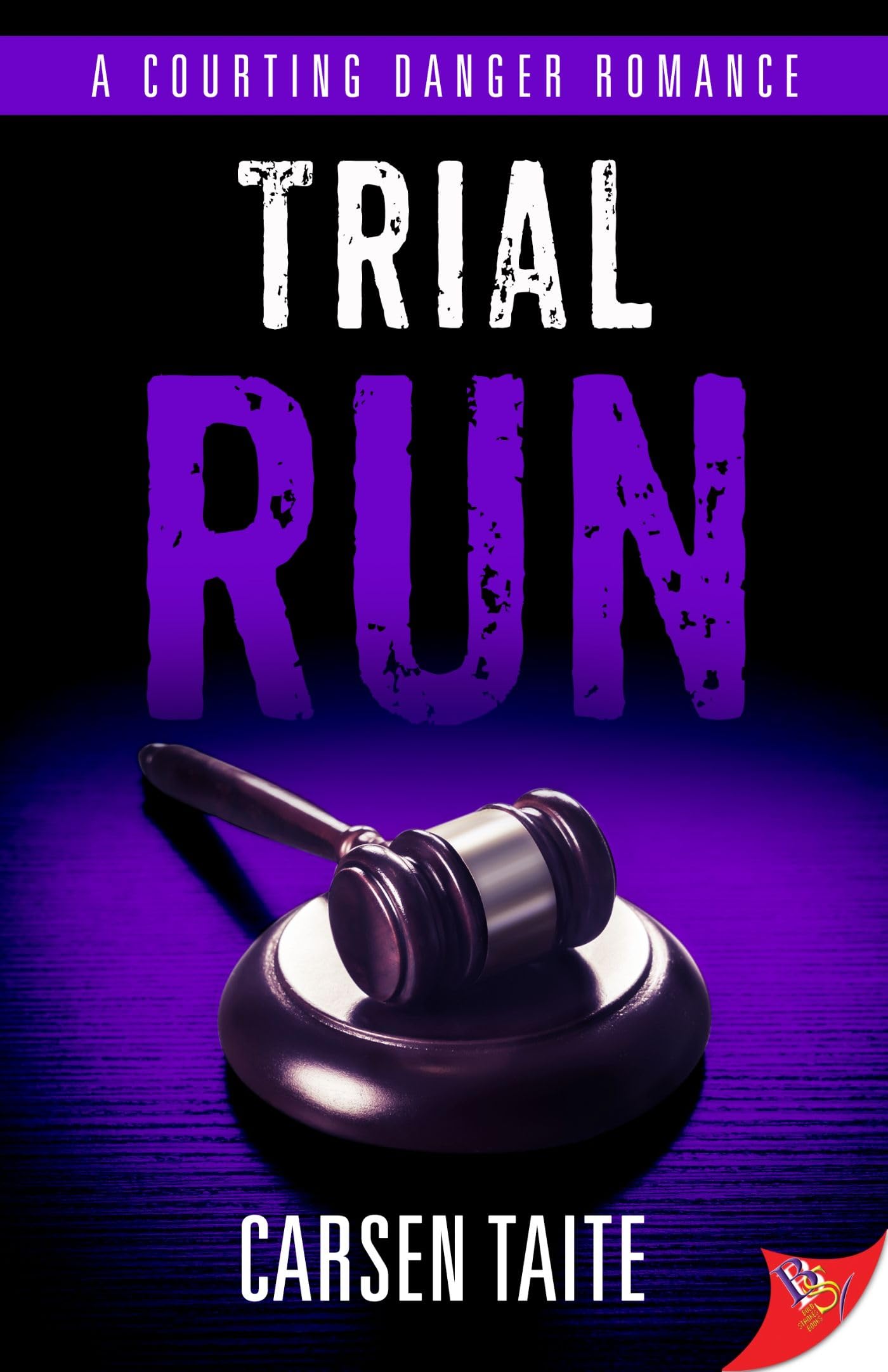 Trial Run (A Courting Danger Romance) Trial Run (A Courting Danger Romance) Kindle Paperback