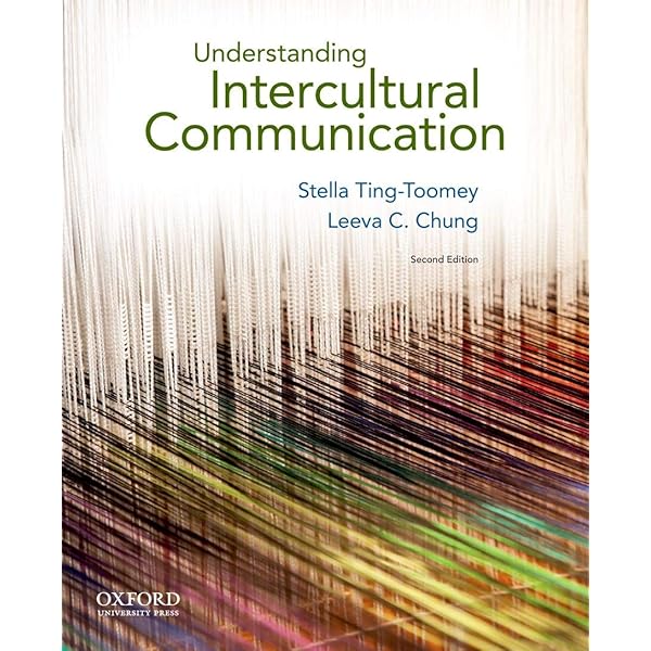 Understanding Intercultural Communication: Ting-Toomey