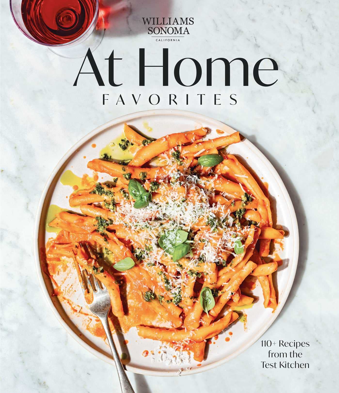 Williams Sonoma At Home Favorites: 110+ Recipes from the Test Kitchen Williams Sonoma At Home Favorites: 110+ Recipes from the Test Kitchen Hardcover Kindle