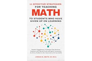 11 Effective Strategies for Teaching Math to Students Who Have Given Up on Learning
