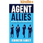 Agent Allies: Building Your Business With Strategic Real Estate Partnerships