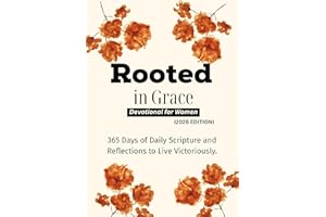 Rooted in Grace Devotional for Women (2026 EDITION): 365 Days of Daily Scripture and Reflections to Live Victoriously. (Ancho