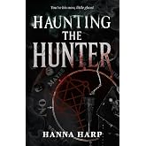 Haunting the Hunter (Bound Duet, The)