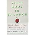 Your Body in Balance: The New Science of Food, Hormones, and Health