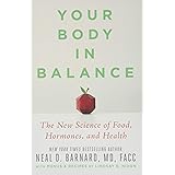 Your Body in Balance: The New Science of Food, Hormones, and Health