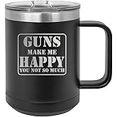 Rogue River Tactical Funny Hunting Guns Makes Me happy You Not So Much Heavy Duty Stainless Steel Black Coffee Mug Tumbler With Lid Novelty Cup Great Gift Idea For Dad Men Hunter