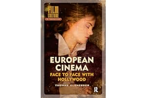 European Cinema: Face to Face with Hollywood (Film Culture in Transition)