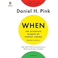 When: The Scientific Secrets of Perfect Timing