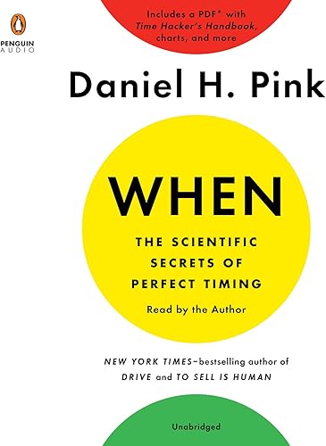 Download When: The Scientific Secrets of Perfect Timing PDF