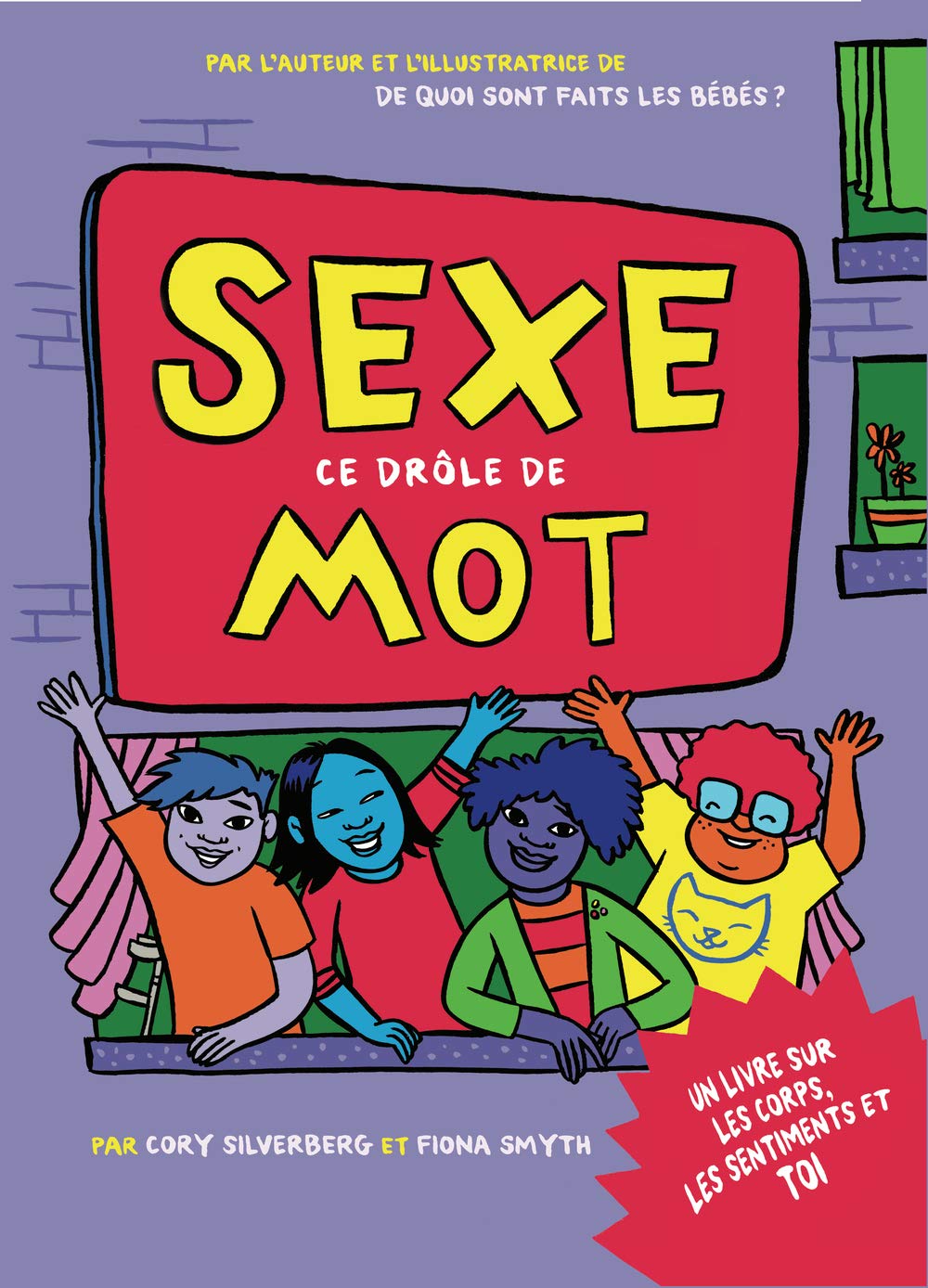 Sexe Ce Drole De Mot Silverberg Cory Smyth Fiona Amazon Ca Livres