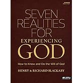 Seven Realities for Experiencing God: How to Know and Do the Will of God