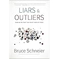 Liars and Outliers: Enabling the Trust that Society Needs to Thrive