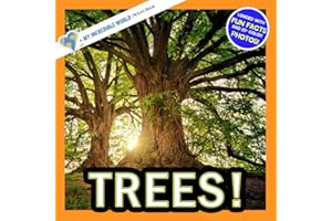 Trees!: A My Incredible World Picture Book for Children (My Incredible World: Nature and Animal Picture Books for Children)