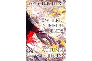 Where Summer Ends, Autumn Begins