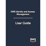 AWS Identity and Access Management: User Guide
