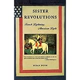 Sister Revolutions: French Lightning, American Light