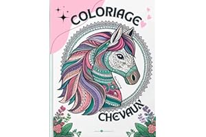 Livre de coloriage chevaux pour filles dès 8 ans : 50 mandalas de chevaux enchanteurs & plus à colorier: Coloriage pour jeune