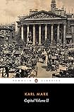 Capital : A Critique of Political Economy (Penguin Classics) (Volume 2)
