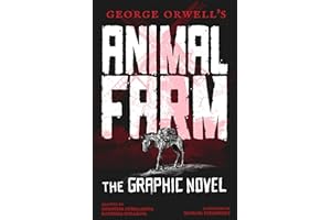 George Orwell's Animal Farm: The Graphic Novel