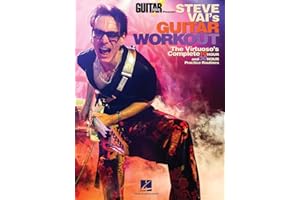 Guitar World Presents Steve Vai's Guitar Workout | Advanced Guitar Exercises, Scales, Chords, Music Theory, and Sight-Reading | 10-Hour and 30-Hour Practice Routines for Shredding