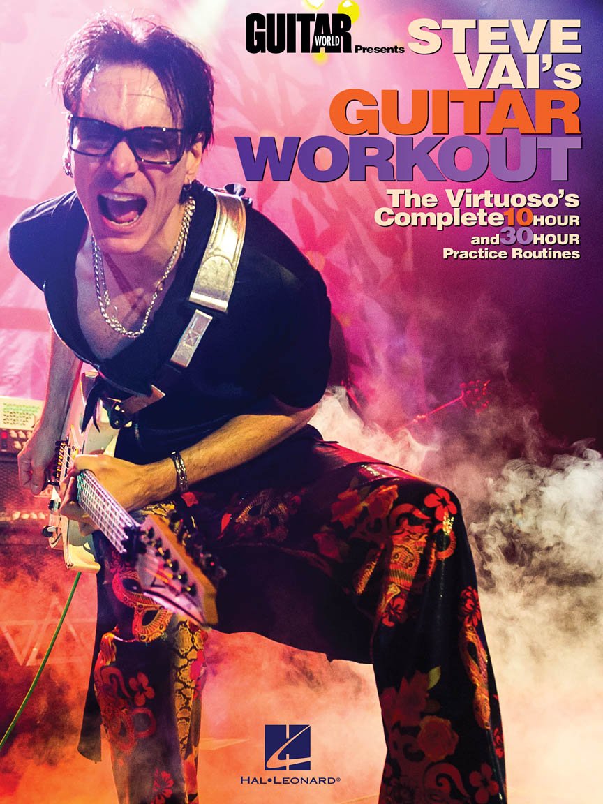 Guitar World Presents Steve Vai's Guitar Workout | Advanced Guitar Exercises, Scales, Chords, Music Theory, and Sight-Reading | 10-Hour and 30-Hour ... 10 Hour and 30 Hour Practice Routines